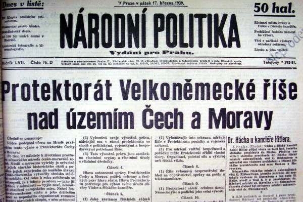 Vyhlášení Protekorátu bylo vyvrcholením nacistických snah zničit Československo.