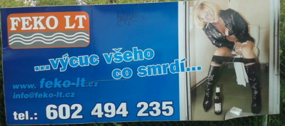 Všimněte si odporné a vulgární pravopisné chyby – ve sloganu chybí čárka!