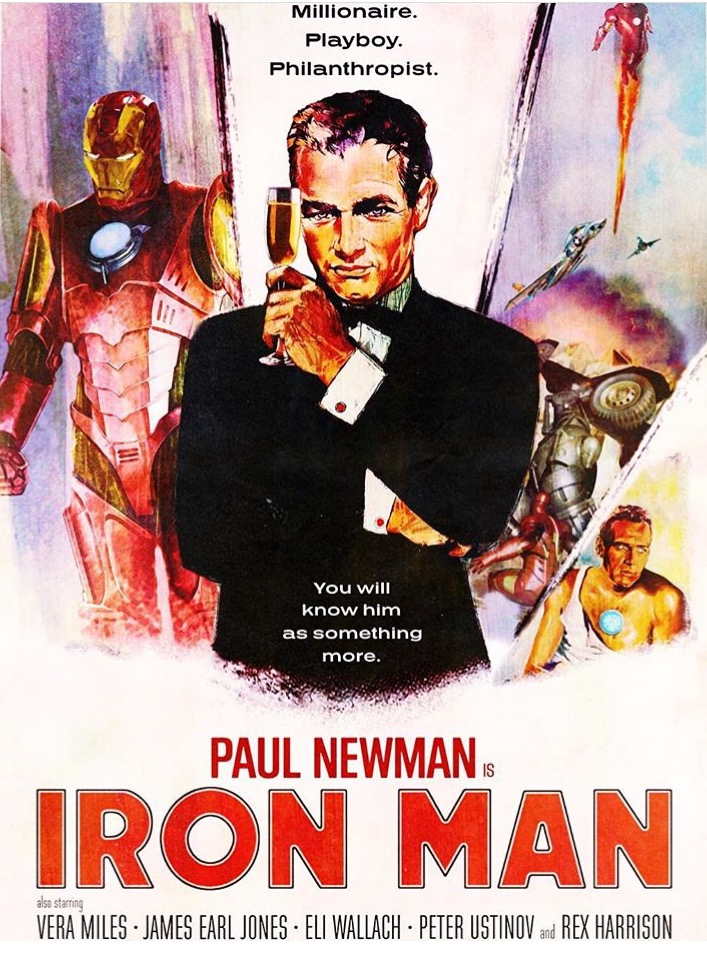 Elegán Paul Newman uměl zahrát cokoliv. Jako Iron Man by byl vynikající!