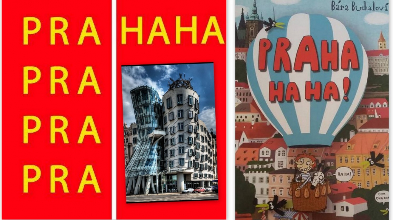 Praha haha.