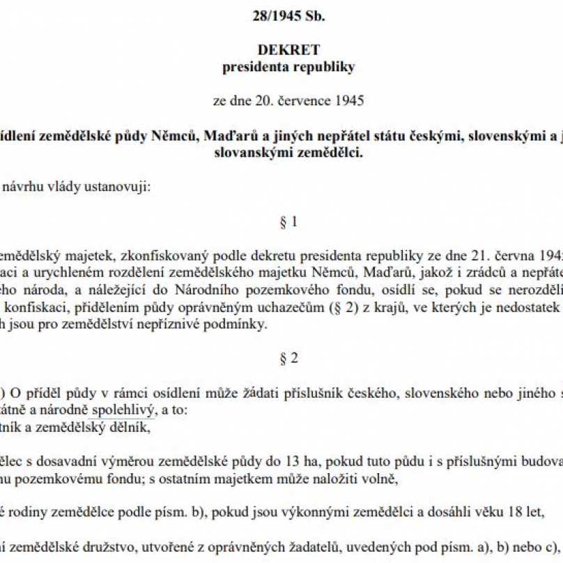 Takzvaný osídlovací dekret, podle kterého se provádělo zemědělské osídlování konfiskovaných pozemků