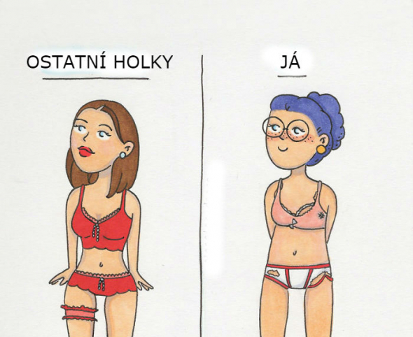 Jak se jiné holky cítí sexy a zároveň pohodlně vs. já