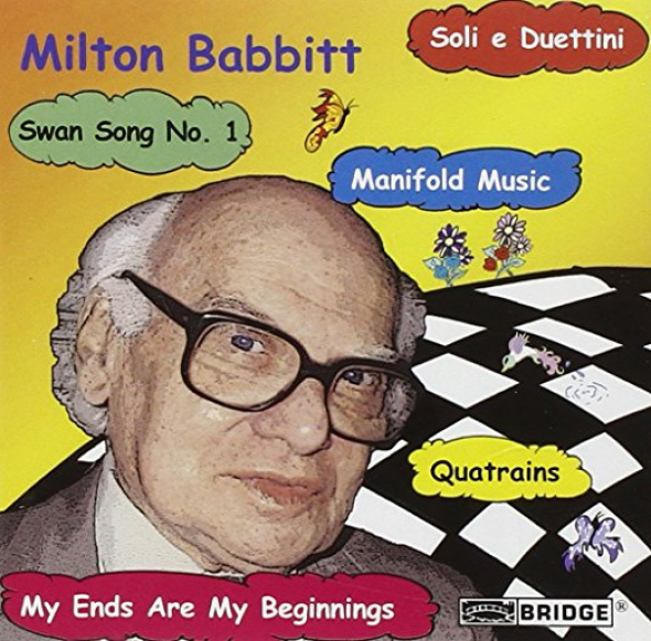 Milton Babbitt to tímto albem natřel kdejakému IT expertovi